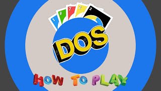 How to Play DOS Card Game  DOS Complete Rules and Instructions [upl. by Nnel]