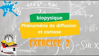 biophysique snv diffusion et osmose série des exercices exercice 2 [upl. by Carrel]