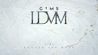 GIMS  LONGER LES MURS Audio Officiel [upl. by Richey]