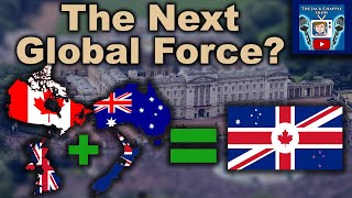 How Canada Australia New Zealand amp The UK Are Secretly Forming One Global Superpower CANZUK [upl. by Htezil686]