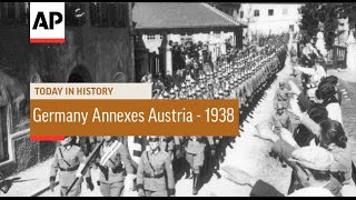 Germany Annexes Austria  1938  Today In History  12 Mar 17 [upl. by Natascha175]