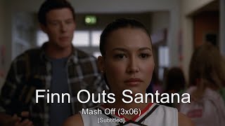 GLEE Finn Outs Santana  Mash Off Subtitled HD [upl. by Glennon]