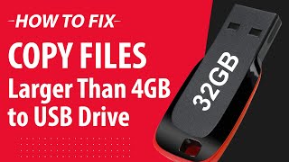 How to Fix Copy a 4GB or larger file to a USB flash drive or memory card [upl. by Leahplar436]