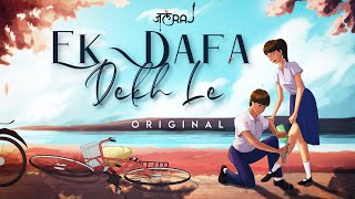 Ek Dafa Dekh le  JalRaj  Official Video  New Original Songs 2021 Hindi [upl. by Adikam]