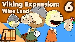 Viking Expansion  Wine Land  Part 6  Extra History [upl. by Engud]