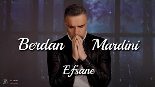 Berdan Mardini  Efsane Official Video [upl. by Lowrance]