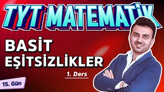 EŞİTSİZLİKLER 1  15GÜN  40gündeTYTmatematikKampı2025 [upl. by Ahsetal]