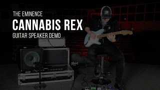 Eminence Cannabis Rex Guitar Speaker Demo [upl. by Alaikim]