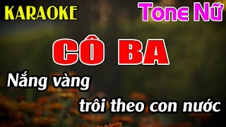 Cô Ba Karaoke Tone Nữ Karaoke Dễ Hát  Beat Mới [upl. by Linda208]