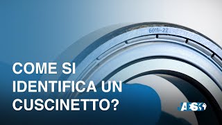 Sistema di Denominazione dei Cuscinetti  Come identificare un Cuscinetto [upl. by Nerb660]