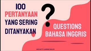 100 PERTANYAAN DALAM BAHASA INGGRIS YANG SERING DIGUNAKAN [upl. by Uile]