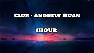 Club  Andrew Huang 1 HOUR [upl. by Ayal]