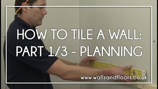 How To Tile A Wall  13  Getting The Layout Right [upl. by Eiuqnom37]