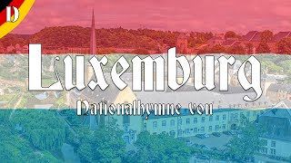 🇱🇺 Nationalhymne von Luxemburg  „Unsere Heimat“ Liedtext auf Deutsch [upl. by Lamoureux301]