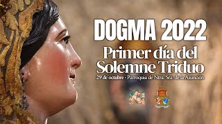 Solemne Triduo DOGMA 2022 · Primer día [upl. by Eidolem291]