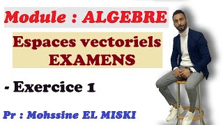 ALGÈBRE  Examens espaces vectoriels Exercice 1 [upl. by Rehpotsrihc310]