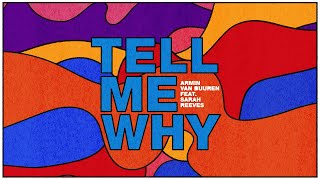 Armin van Buuren feat Sarah Reeves  Tell Me Why Lyric Video [upl. by Tare670]