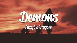 Imagine Dragons  Demons Lyrics [upl. by Sirk177]