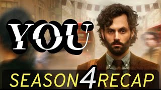 You Season 4 Recap Parts 1 amp 2 [upl. by O'Malley]