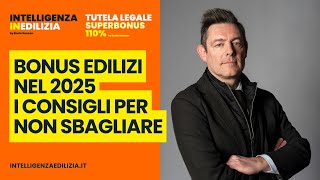 NUOVI BONUS EDILIZIA 2025 La guida per non sbagliare nella scelta [upl. by Cristionna10]