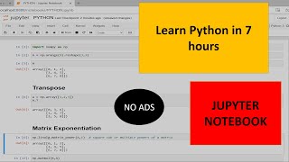 Learn Python in 7 hours For Absolute Beginners  Using Jupyter Notebook [upl. by Brunhilda867]