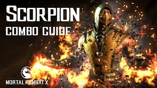 Mortal Kombat X SCORPION Beginner Combo Guide [upl. by Ecenaj]