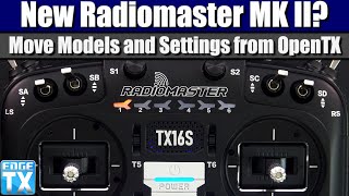 Need to Migrate Models and Settings from OpenTX to EdgeTX Watch This [upl. by Merrel]