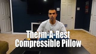 ThermARest Compressible Pillow Review [upl. by Decrem]