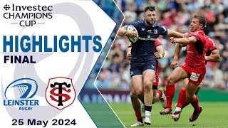 Leinster Rugby v Stade Toulousain Highlights  Finals  Investec Champions Cup 202324 [upl. by Einnahc]