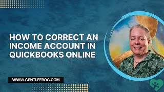 How to Correct An Income Account In QuickBooks Online [upl. by Winton971]