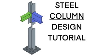 Steel Column Design Example  Structural Engineering [upl. by Drarreg]