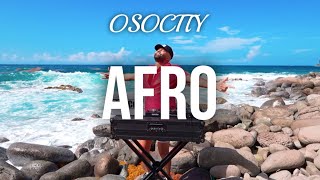 Afro Mix 2023  The Best of Afro 2023 by OSOCITY [upl. by Herculie287]