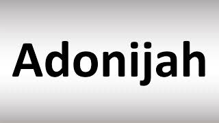 How to Pronounce Adonijah [upl. by Aldercy]