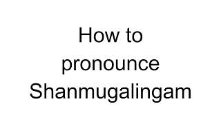 How to Pronounce Shanmugalingam Hindi [upl. by Leraj614]