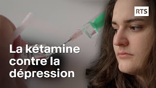 La kétamine au secours de la dépression  RTS [upl. by Melentha791]