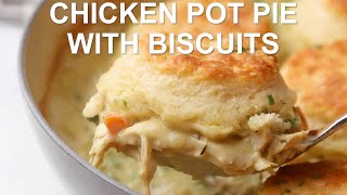 Chicken Pot Pie With Biscuits [upl. by Aeneus389]