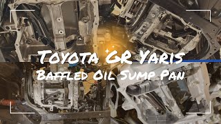 Toyota GR Yaris  Baffled Oil Sump  or how to save your engine from oil pressure drop [upl. by Crompton552]