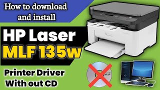 How to Download and Install HP Laser MFP 135w 133a 138a Printer Driver in 2 Minutes in english [upl. by Amol]