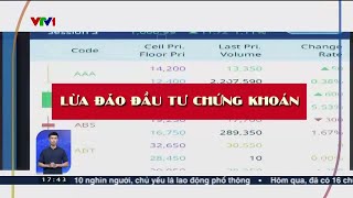 Lừa đảo đầu tư chứng khoán  VTV24 [upl. by Meunier51]