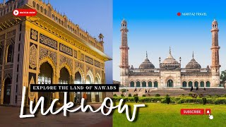 Lucknow Tourist Places  Bara Imambara  Chhota Imambara  Rumi Darwaza [upl. by Nauqel241]