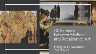 Differences between Medieval and Renaissance Art II Accessible Art History [upl. by Bergess258]