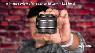 A Musthave For Canon Rf Shooters The 16mm F28 Lens [upl. by Valenza]