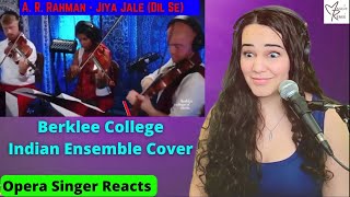 Opera Singer Reacts to A R Rahman  Jiya Jale Dil Se  Berklee College Indian Ensemble [upl. by Kirred976]