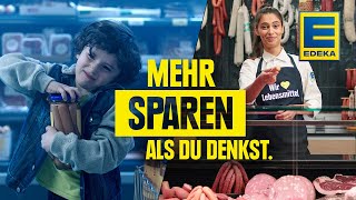 Mehr sparen als Du denkst  EDEKA Werbung [upl. by Ettelliw429]