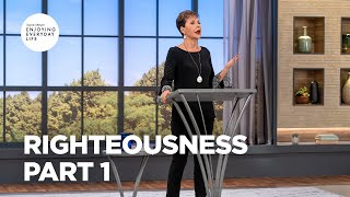 Righteousness  Part 1  Joyce Meyer  Enjoying Everyday Life Teaching [upl. by Onitsuj]