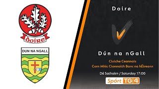 GAA BEO  Doire v Dún na nGall  Corn Mhic Cionnaith Banc na hÉireann  Cluiche Ceannais [upl. by Nuaj449]