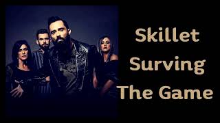 Skillet  Surviving The Game Lyrics on screen [upl. by Viole612]