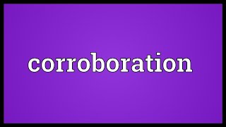 CORROBORATION IN LAW AND WHEN IT IS NECESSARY [upl. by Clere]