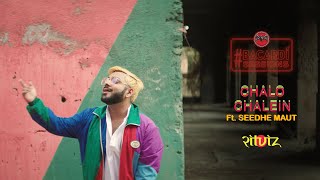 Ritviz  Chalo Chalein feat Seedhe Maut Official Music Video [upl. by Amalee]