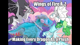 Making Every WoF Dragon As A Plushie Part 2 [upl. by Rahab]